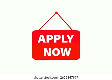 apply now, text web template. web button, application Design, Element, learn, apply now, template, accept cookies design, level, sign, speech, bubble  banner, white background. 
