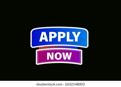 apply now, text web template. web button, application Design, Element, learn, apply now, template, accept cookies design, level, sign, speech, bubble  banner, white background. 

