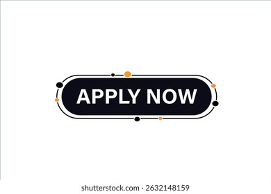 apply now, text web template. web button, application Design, Element, learn, apply now, template, accept cookies design, level, sign, speech, bubble  banner, white background. 