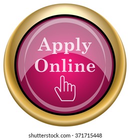 Apply online icon. Internet button on white background. EPS10 vector.