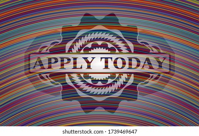 Apply Today text inside colorful realistic badge. Showy chic background. Illustration. 