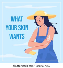 Applying Sunscreen Social Media Post Mockup. What Your Skin Wants Phrase. Web Banner Design Template. Summer Body Care Booster, Content Layout With Inscription. Poster, Print Ads And Flat Illustration