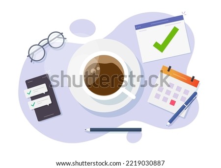 Appointment with coffee cup break time off from work vector concept, americano mug break pause on desktop table desk above top view, all tasks finished on office workplace illustrated
