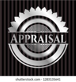Appraisal silvery badge or emblem
