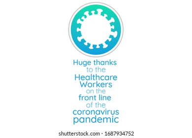 Appreciation for Healthcare Workers fighting Novel Coronavirus COVID-19, Chinese virus or 2019-nCoV. Template for background, banner, poster with text inscription. Vector EPS10 illustration.
