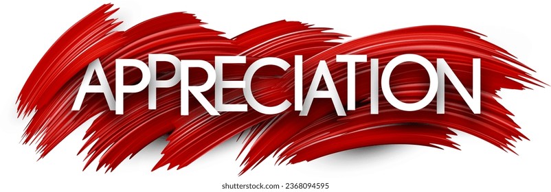 Appreciation paper word sign with red paint brush strokes over white. Vector illustration.