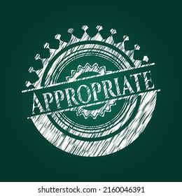Appropriate chalkboard emblem written on a blackboard. Vector Illustration. Detailed. 