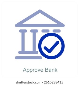 Approve Bank and institution icon concept