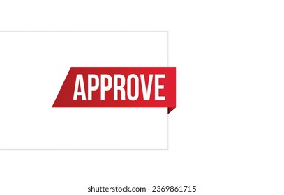 Approve banner design. Approve icon. Flat style vector illustration.