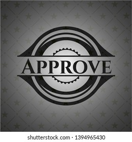 Approve black emblem. Vector Illustration. Detailed.