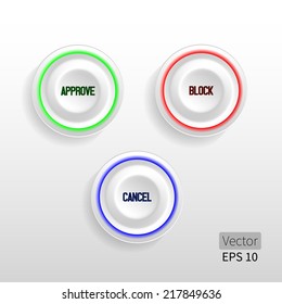 Approve, block and cancel buttons. 3D vector icons.