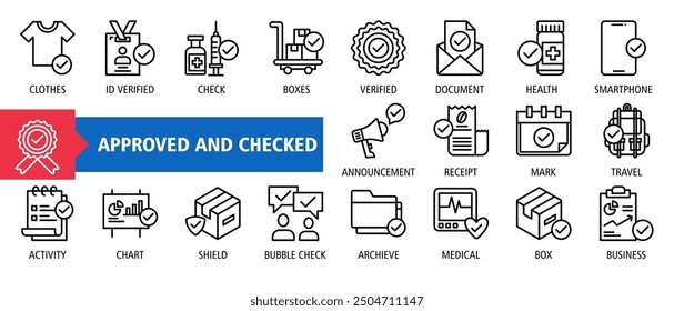 Approve and checked icon set. Containing Clothes, Verified, Boxes, Verified, Document, Health, Smartphone, Check, Mark, Travel, Chart, Shield, Bubble check, Archive, Medical, Box, Business icons