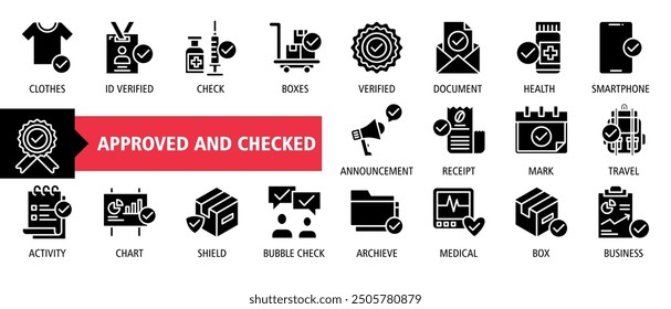 Approve and checked icon set. Containing Clothes, Verified, Boxes, Verified, Document, Health, Smartphone, Check, Mark, Travel, Chart, Shield, Bubble check, Archive, Medical, Box, Business icons