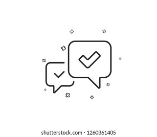 Approve line icon. Accepted or confirmed sign. Speech bubble symbol. Geometric shapes. Random cross elements. Linear Approve icon design. Vector