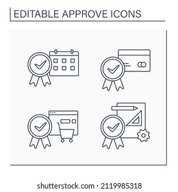 Approve Line Icons Set. Approving Schedule, Card, Online Order, Project. Confirmed Concept. Isolated Vector Illustrations. Editable Stroke