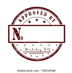 "approved by workshop elf" grunge rubber stamp on white background, vector illustration