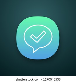 Approved chat app icon. SMS verification. Confirmation dialog. UI/UX user interface. Message approval. Speech bubble with check mark. Web or mobile application. Vector isolated illustration - Powered by Shutterstock - Get 15% off with code: PIKWIZARD15