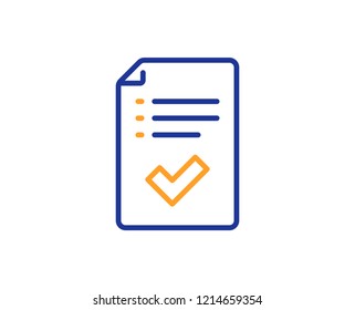 Approved checklist line icon. Accepted or confirmed sign. Report symbol. Colorful outline concept. Blue and orange thin line color icon. Approved checklist Vector