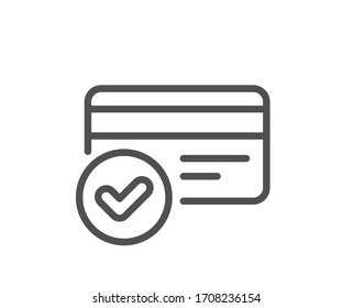 Approved credit card line icon. Accepted payment methods sign. Verification symbol. Quality design element. Editable stroke. Linear style payment methods icon. Vector