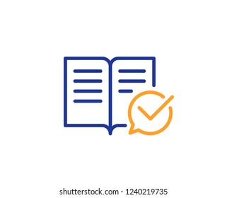 Approved documentation line icon. Accepted or confirmed sign. Instruction book. Colorful outline concept. Blue and orange thin line color icon. Approved documentation Vector