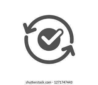 Approved icon. Accepted or confirmed sign. Refresh symbol. Quality design element. Classic style icon. Vector