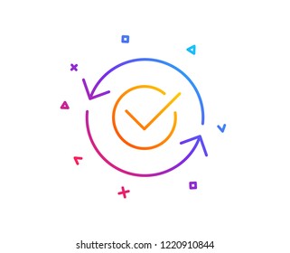 Approved line icon. Accepted or confirmed sign. Refresh symbol. Gradient line button. Approved icon design. Colorful geometric shapes. Vector