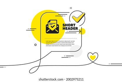 E-Mail-Symbol genehmigt. Markierungsblase für kontinuierliche Linie. Akzeptiertes oder bestätigtes Zeichen. Dokumentsymbol. Genehmigte E-Mail-Symbol im Chat-Kommentar. Sprich mit Herzensbanner. Vektorgrafik