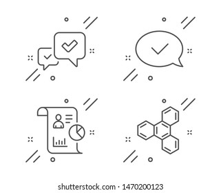 Approved message, Report and Approve line icons set. Chemical formula sign. Accepted chat, Work statistics, Accepted message. Chemistry. Education set. Line approved message outline icon. Vector