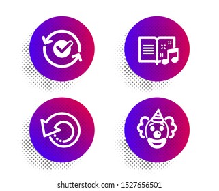 Approved, Music book and Recovery data icons simple set. Halftone dots button. Clown sign. Refresh symbol, Musical note, Backup info. Funny performance. Business set. Vector