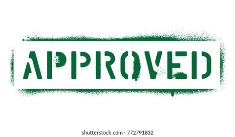 ''Approved'' quote. Spray graffiti stencil. 