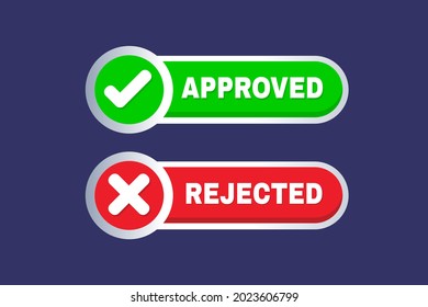 Approved and rejected button .Check mark icon vector illustration