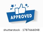 Approved rubber stamp seal icon with thumbs up hand sign. Blue flag with for quality check badge design vector illustration. Recommended product with best choice logo for promotion. Like symbol. V1