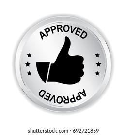 Approved Silver sign with thumb up, vector illustration