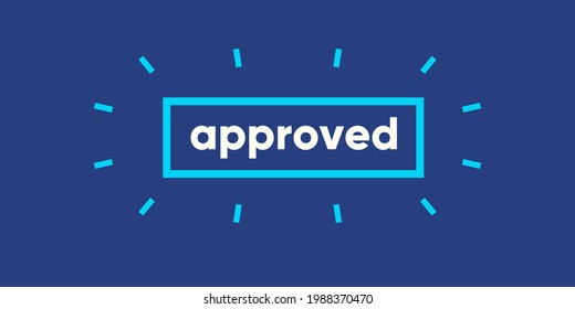 Approved. Simple vector flat illustration. Background for social media, poster, banner.