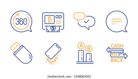 Approved, Smartphone broken and Usb stick line icons set. Ab testing, 360 degrees and Bitcoin atm signs. Text message, Cashback card symbols. Chat message, Phone crash. Business set. Vector