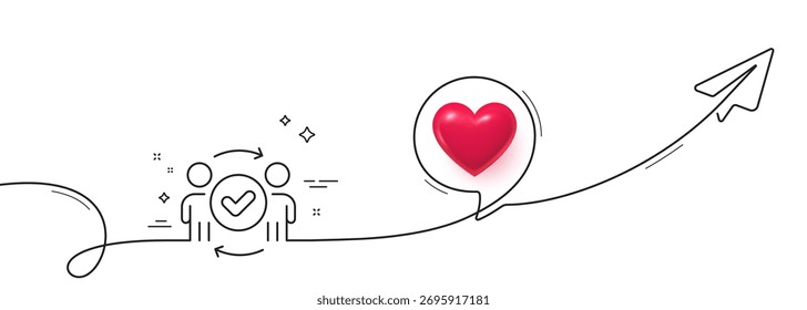 Approved teamwork line icon. Continuous line with share plane. Accepted team sign. Human resources symbol. 3d heart in speech bubble. Approved teamwork single line ribbon. Loop curve pattern. Vector