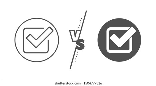 Approved Tick sign. Versus concept. Check line icon. Confirm, Done or Accept symbol. Line vs classic checkbox icon. Vector