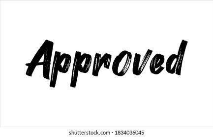 Approved Typography Hand drawn Brush lettering words in Black text and phrase isolated on the White background
