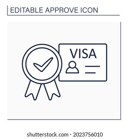 Approved visa line icon. Endorsement on passport indicating holder. Allowed to enter, leave, or stay in the country. Approved document.Confirmed concept. Isolated vector illustration. Editable stroke