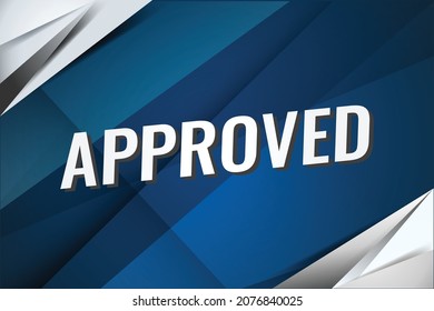 approved word concept vector illustration with lines and 3d style, landing page, template, ui, web, mobile app, poster, banner, flyer, background, gift card, coupon, label, wallpaper