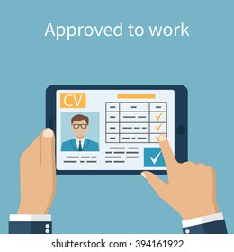 Approved to work. Employer on the tablet looking resume. Job interview concept. Businessman estimates cv. Vector illustration in flat design. Human resources.