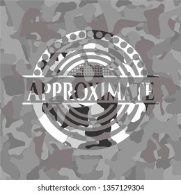 Approximate written on a grey camouflage texture