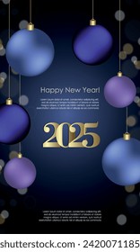 appy New Year 2025! Elegant colors and gold lettering. New Year's Eve balls.	