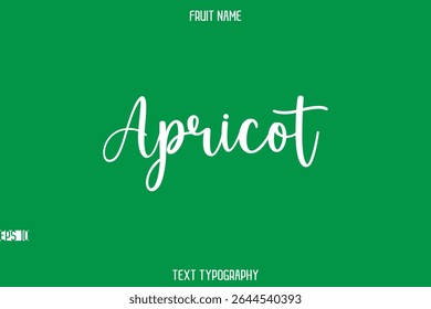 Apricot Fruit Name In Brush Cursive Typography Text Design Element