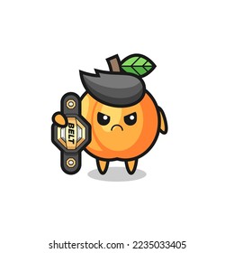 apricot mascot character as a MMA fighter with the champion belt , cute style design for t shirt, sticker, logo element