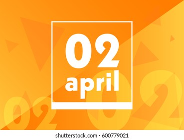 April 02 on calendar with orange vector background