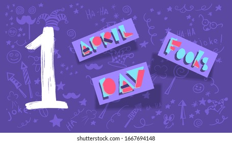 April 1st. Fools day vector composition trendy lettering template for stories. Funny hand drawn letters background for social media. Concept for greeting card, promotion, flyer, article.