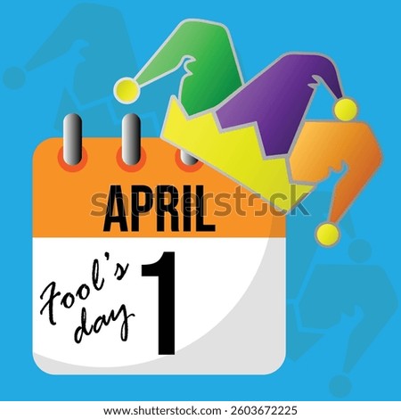 April 1st, April Fools' Day, white and orange calendar with blue background