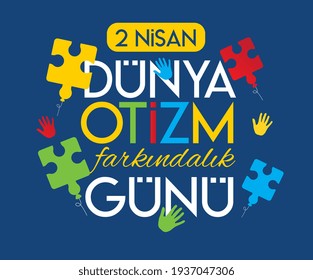 April 2 world autism awareness day Turkish: 2 nisan dünya otizm farkındalık günü