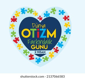 April 2 world autism awareness day Turkish: 2 nisan dunya otizm farkındalik gunu